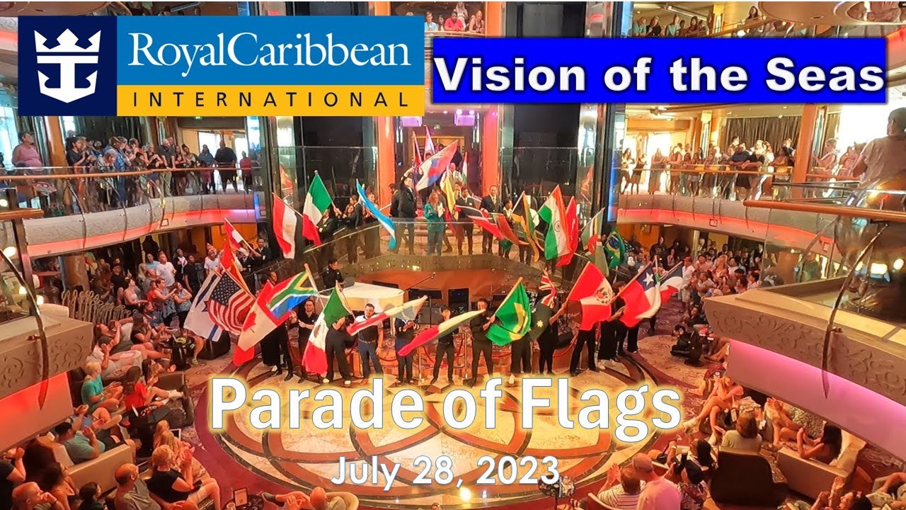 PARADE OF FLAGS ║Royal Caribbean Vision of the Seas ║Josh&Sarah ║HalukayTV