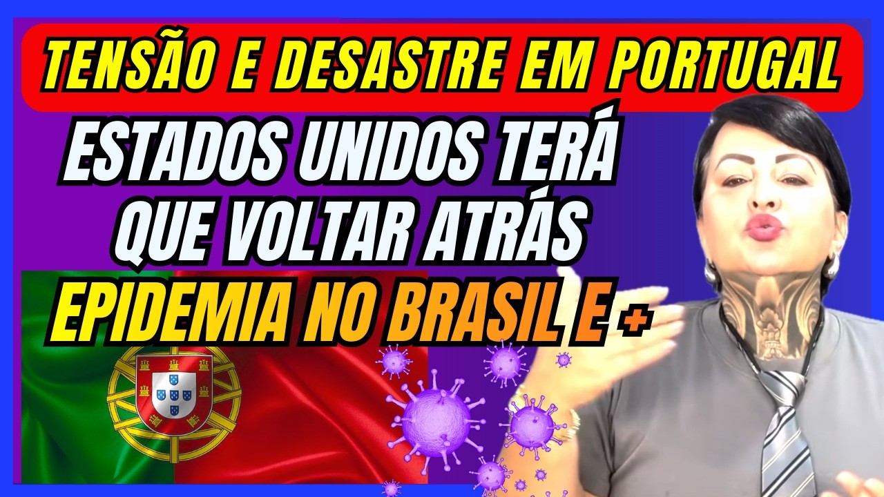 SARA ZAAD PREVISÕES,  TR@GÉDIA EM PORTUGAL E ITALIA, ESTADOS UNIDOS VOLTANDO ATRÁS, EPIDEMIA E+