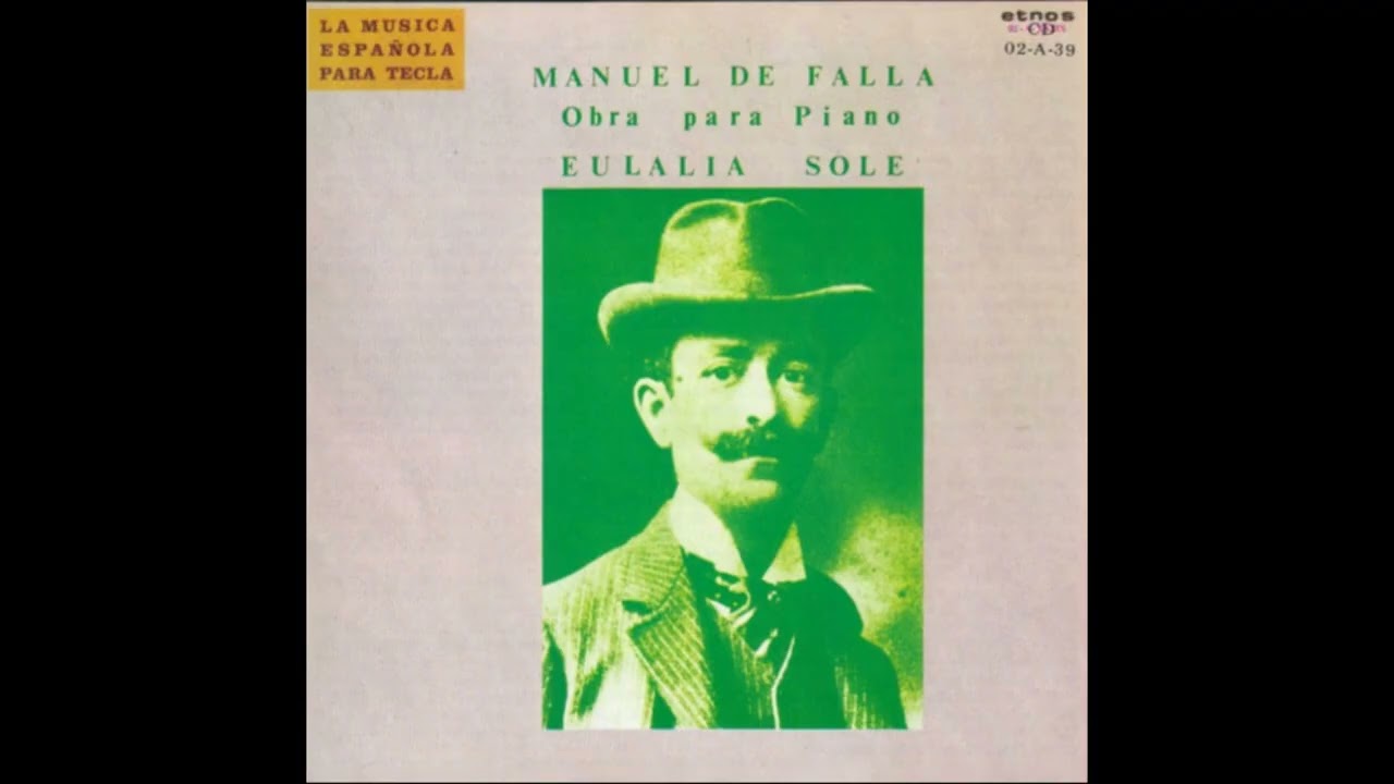 Eulàlia Solé plays Falla Piano Works (Etnos 1987)