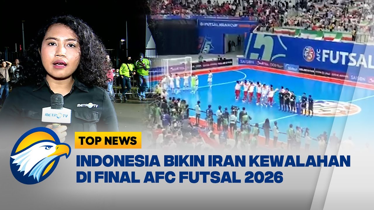 Indonesia Bikin Iran Kewalahan di Final AFC Futsal 2026 [Top News]