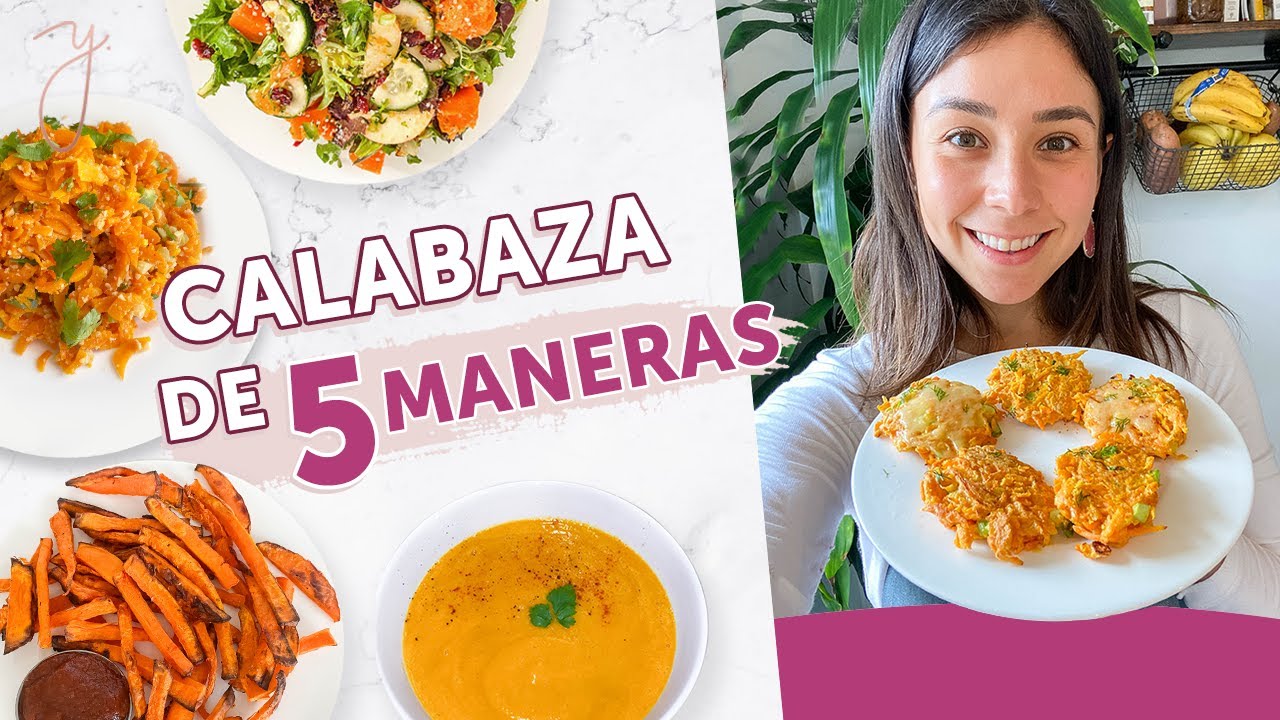 5 RECETAS CON CALABAZA para la Semana! Saludables y Fáciles😋 Yovana