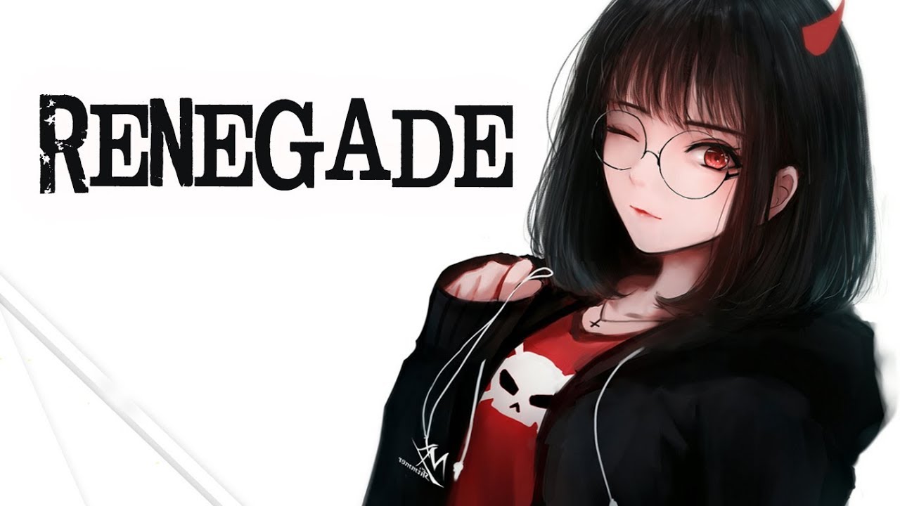 Nightcore - Renegade 「Lyrics」