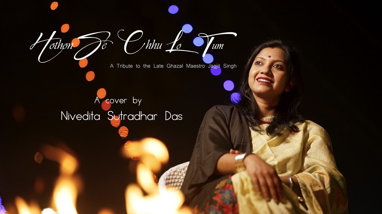 Hothon Se Chhu Lo Tum | Nivedita Sutradhar Das | Cover Song | Tribute to Jagjit Singh