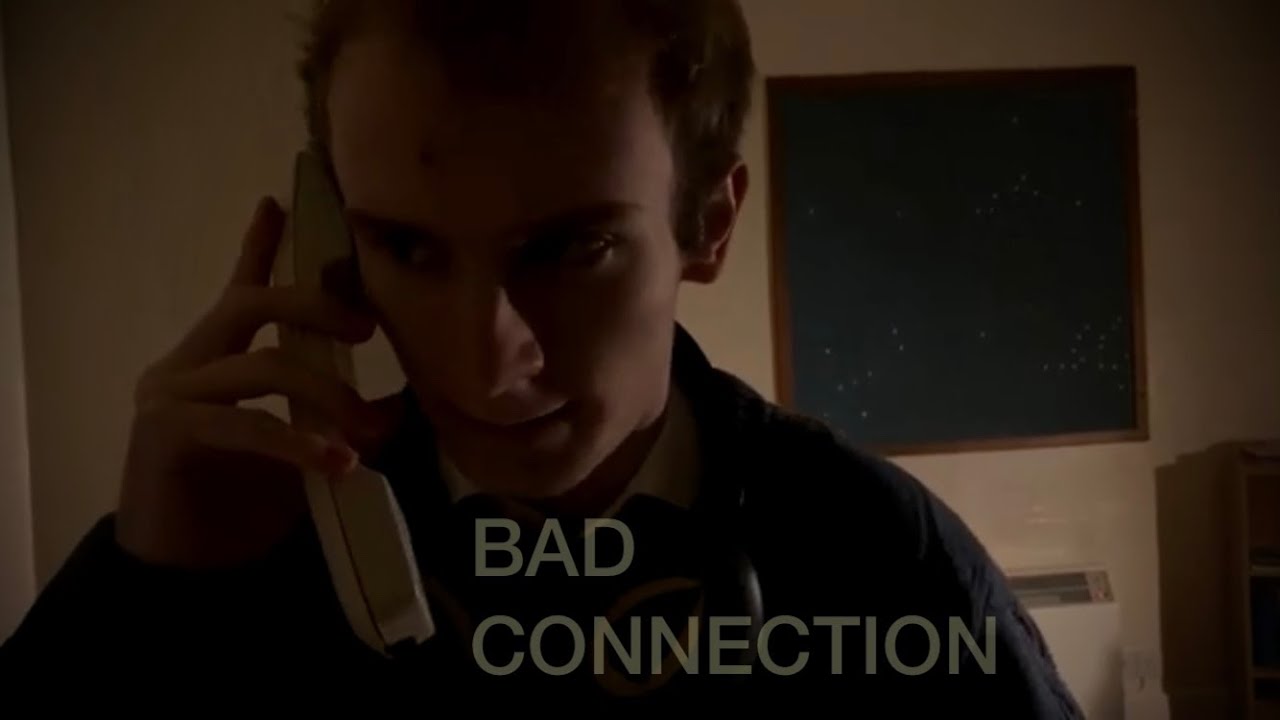 Bad Connection