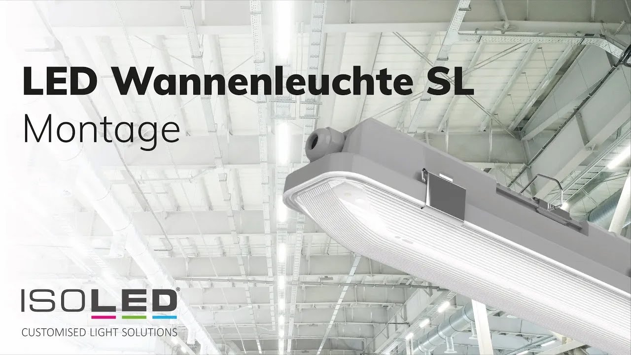 LED Wannenleuchte SL Montage