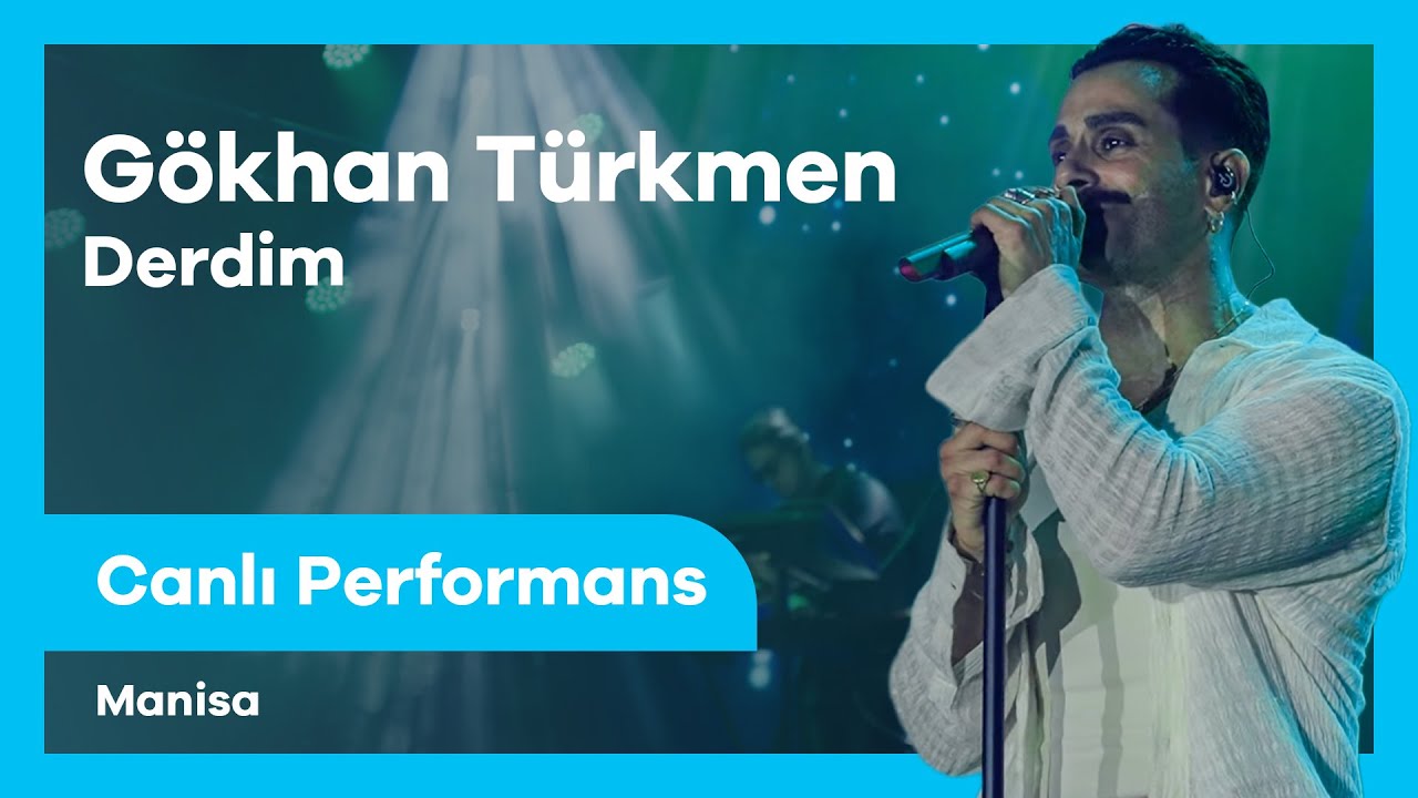 G&ouml;khan T&uuml;rkmen - Derdim | Canlı Performans | Manisa K&uuml;lt&uuml;r Yolu Festivali