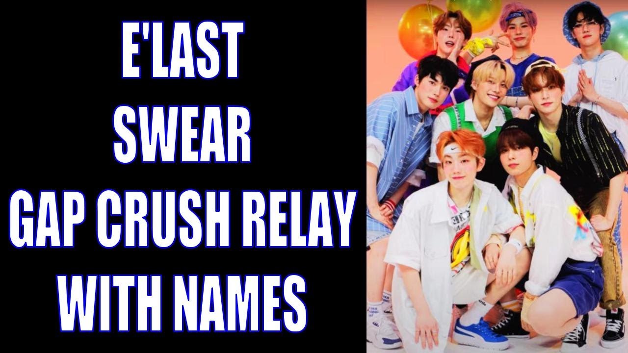 E'LAST (엘라스트) SWEAR ( 기사의 맹세) Gap Crush Relay Dance WITH NAMES | Learn the Members!