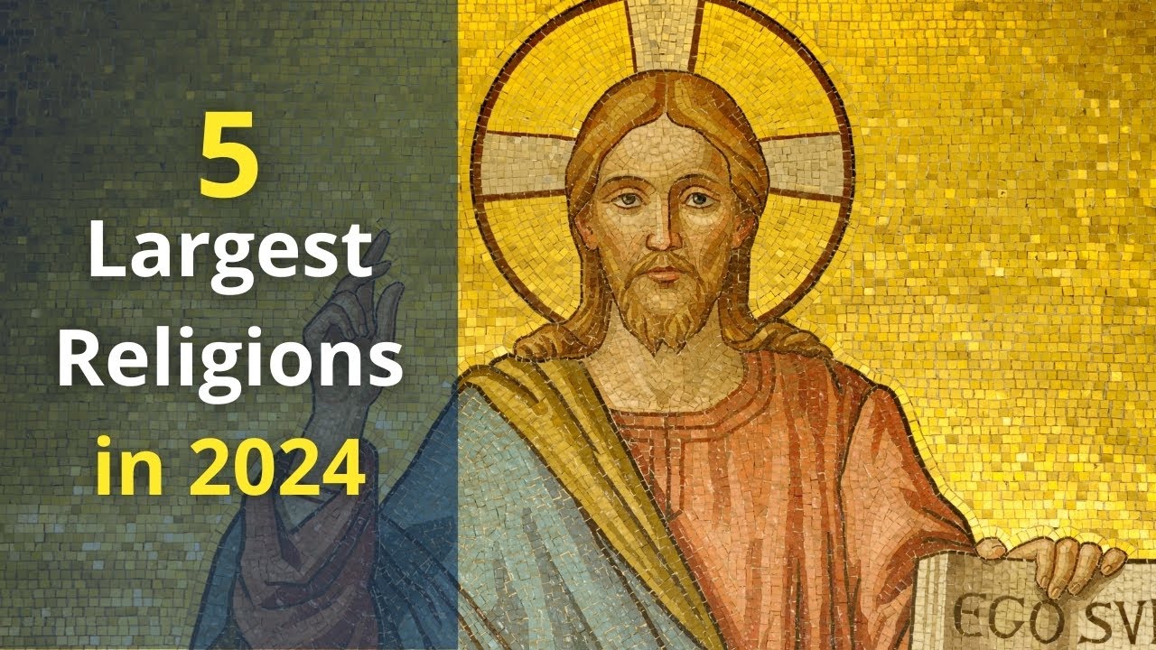 World&rsquo;s 5 Largest Religions (2024)