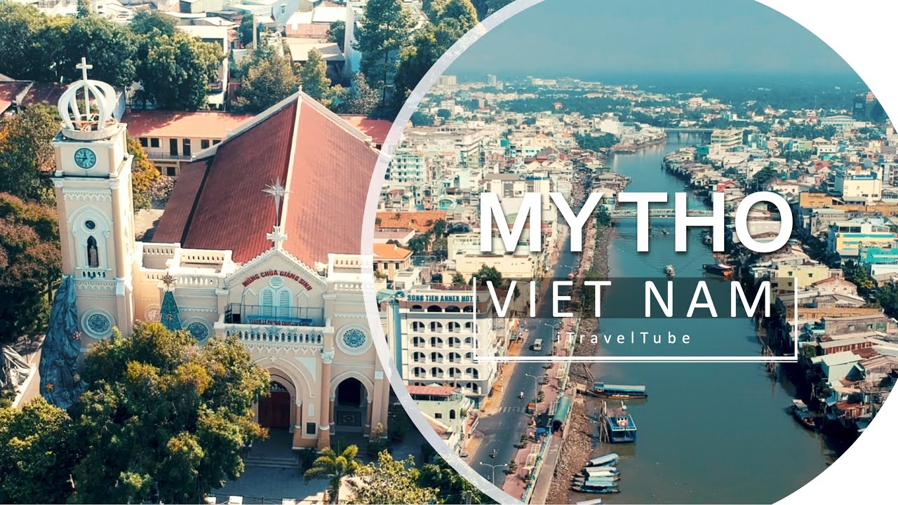 My Tho City in 2020 | Mỹ Tho Đại Phố 340 Năm - Đ&ocirc; Thị Đầu Ti&ecirc;n Của Miền Nam
