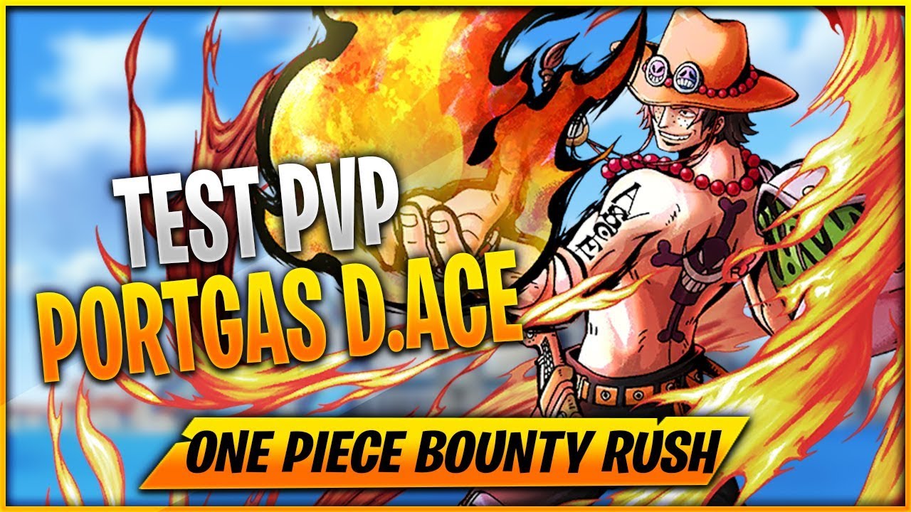 Test De Ace, C'Est Le Feu 🔥 - One Piece Bounty Rush Fr