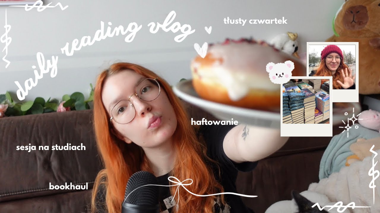 daily reading vlog 🎧⭐️ | sesja, haftowanie, bookhaul, tłusty czwartek, nowa kdrama 🍩🩷