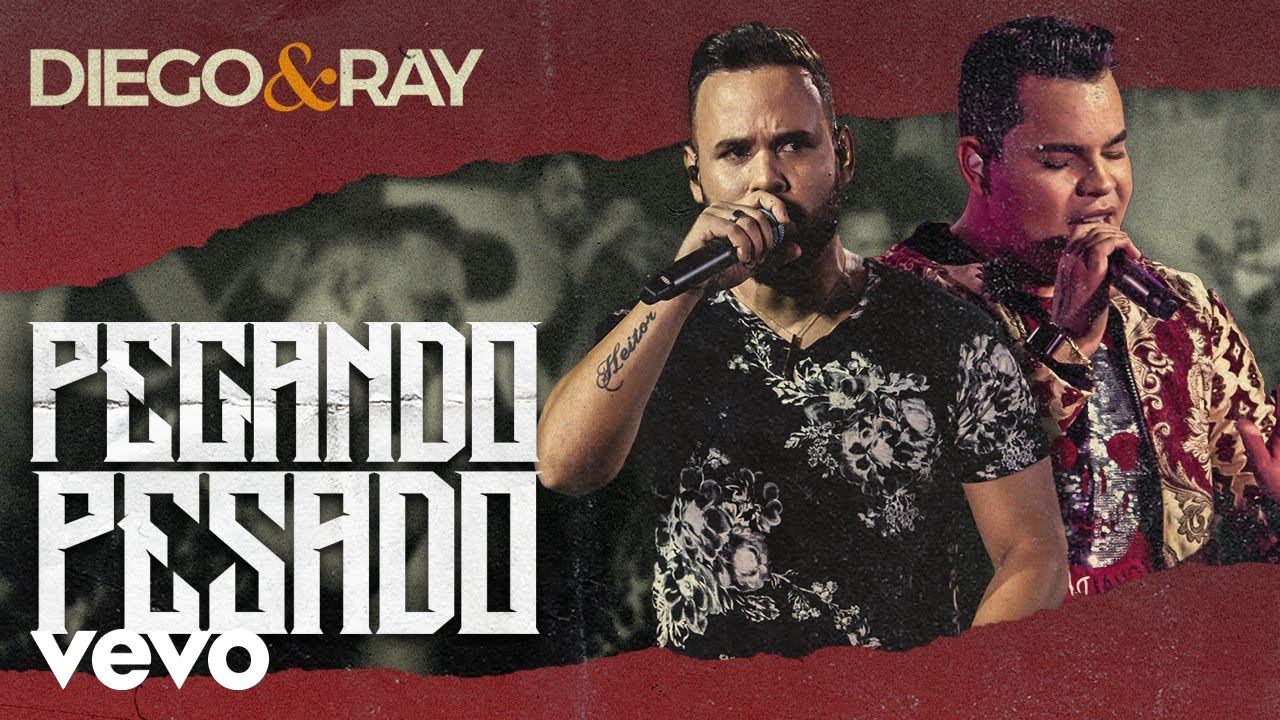 Diego & Ray - Pegando Pesado (Ao Vivo Em São Paulo / 2020)