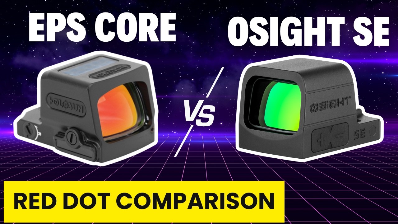 Holosun EPS CORE или Osight SE? Сравнение бюджетных закрытых коллиматорных прицелов
