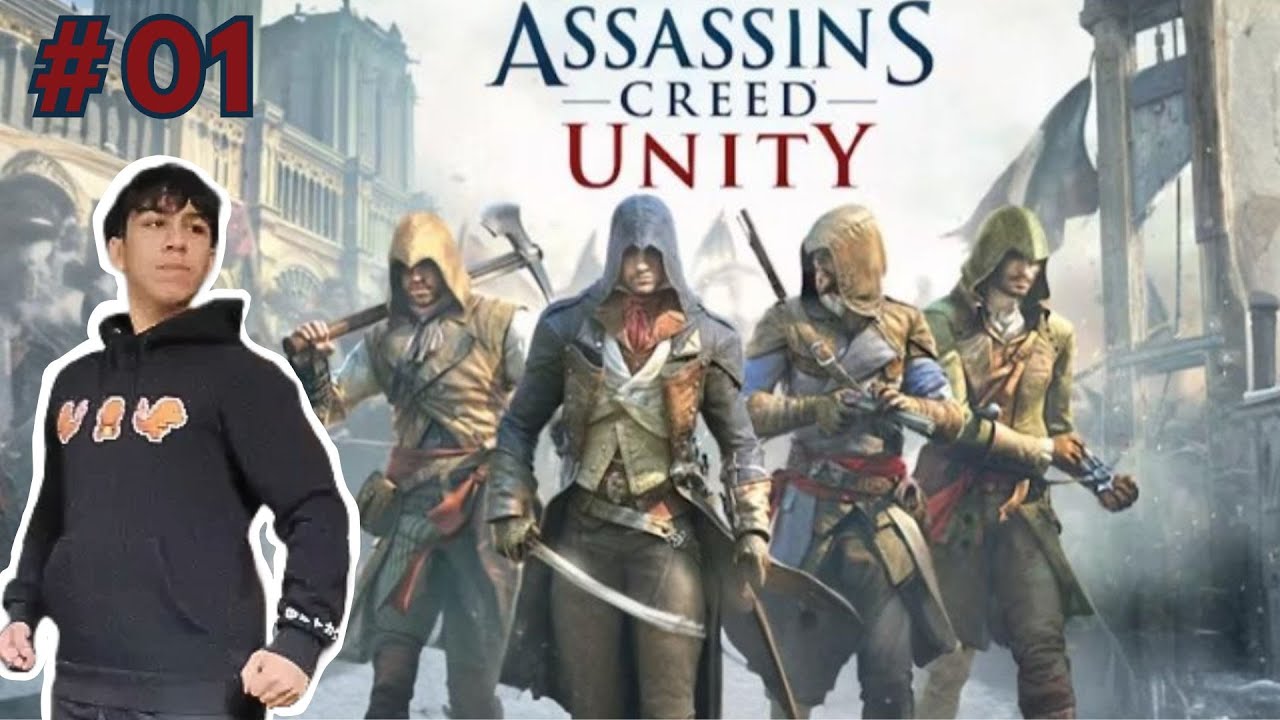 Je DÉCOUVRE Assassin's Creed Unity #01