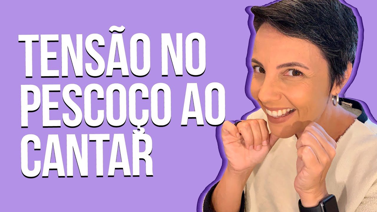 TENSÃO NO PESCOÇO AO CANTAR