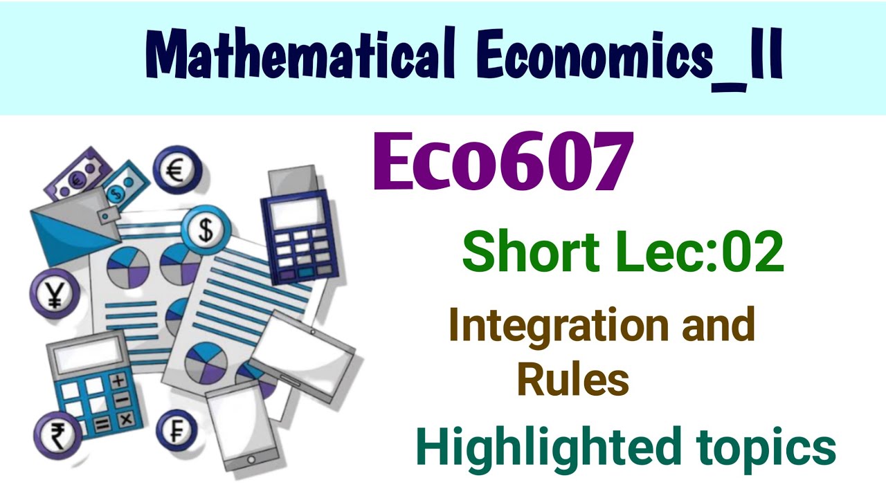 Eco607 short lecture# 02 | Eco607 lesson# 02 | eco607 best short lectures | mathematical economics |