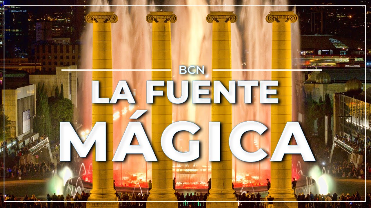 ➤ la FUENTE MÁGICA de Barcelona ⛲ #037