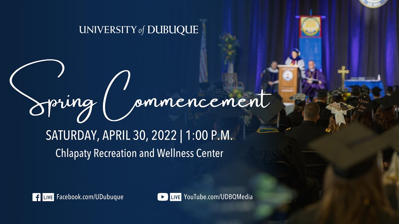 Spring 2022 Commencement | University of Dubuque