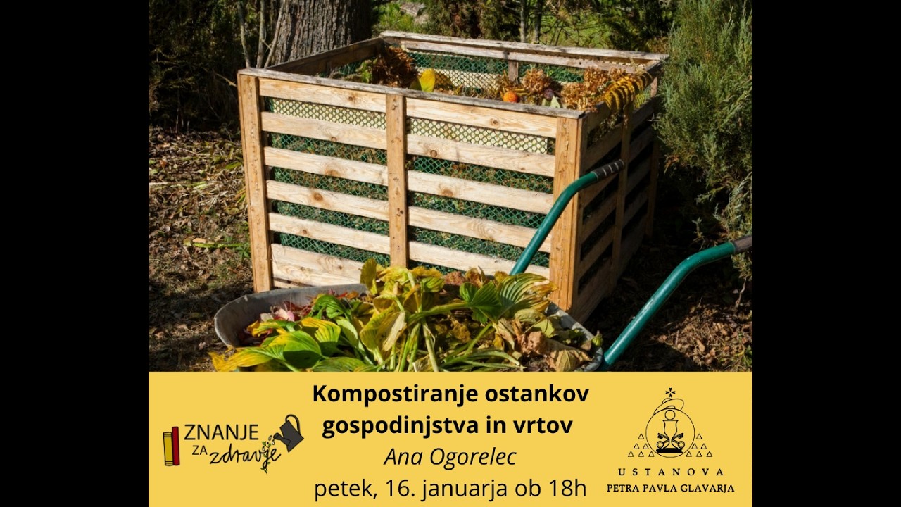 KOMPOSTIRANJE OSTANKOV GOSPODINJSTVA IN VRTA