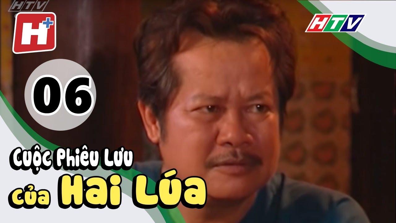 Cuộc Phiêu Lưu Của Hai Lúa - Tập 6 | Phim Tình Cảm Việt Nam Hay Nhất 2018