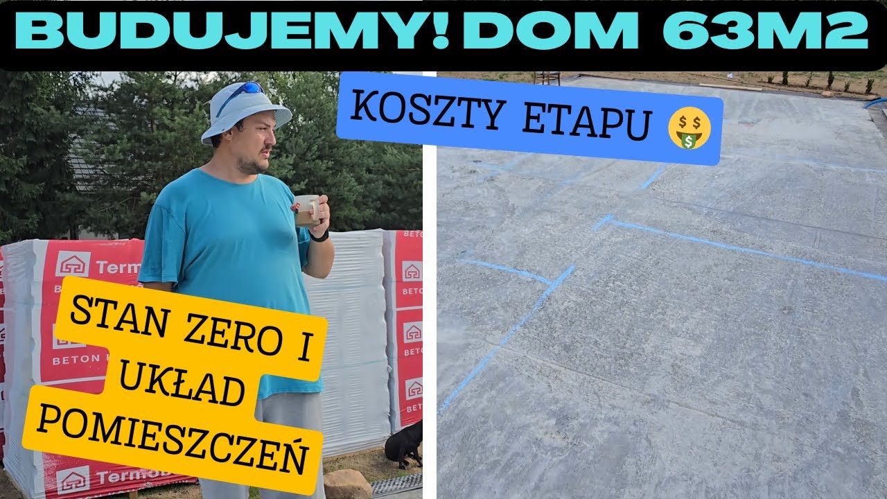 Budujemy! Dom na start 63 m2. Cz.12 Stan Zero, Układ Pomieszczeń oraz Koszty 🤑  Na Działce! odc.126