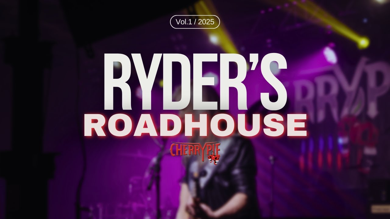 Ryder's Roadhouse ft. Cherry Pie