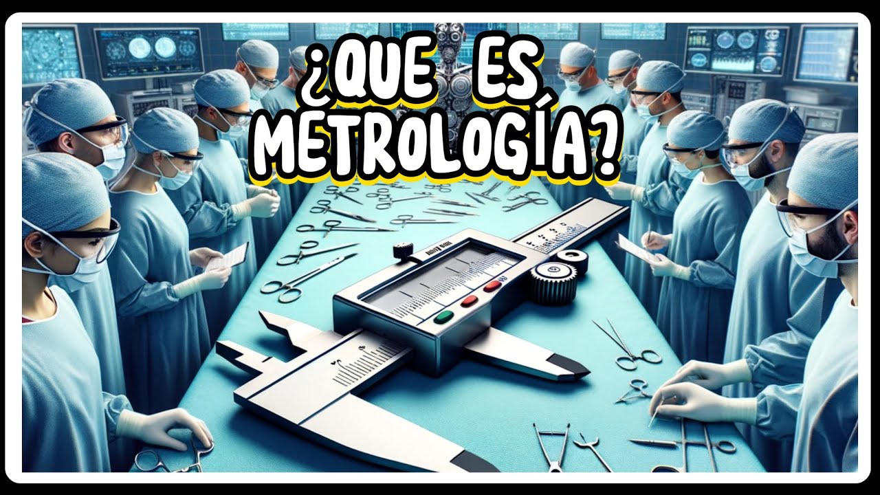 ¿QUÉ ES METROLOGÍA?