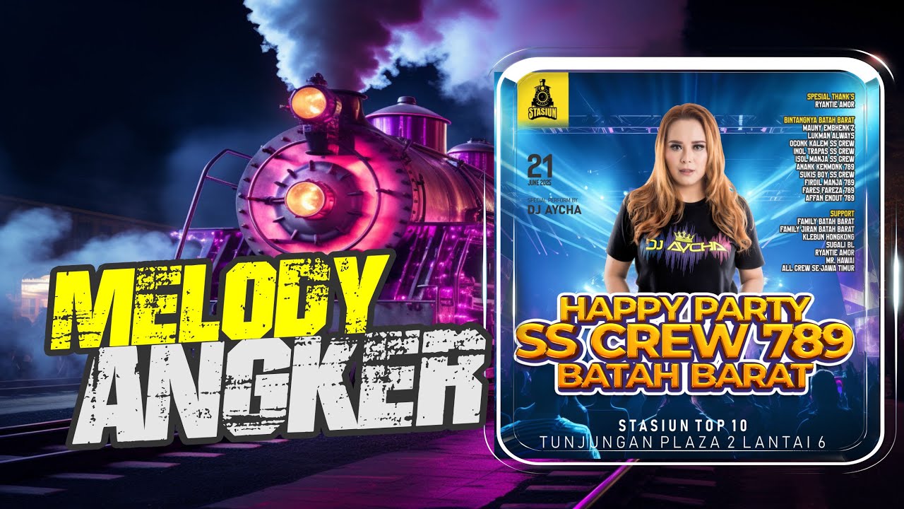 DJ AYCHA - HAPPY PARTY SS CREW 789 BATAH BARAT - SPECIAL MELODY ANGKER STATION TOP TEN