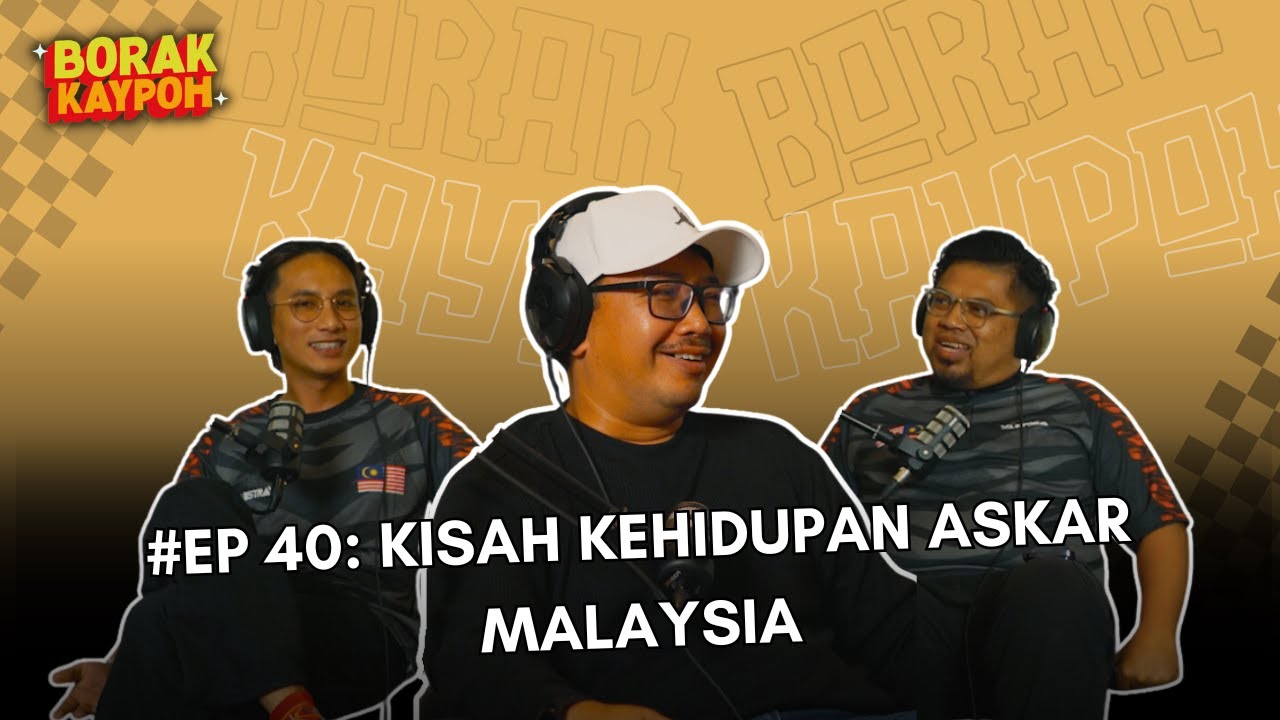 BORAK KAYPOH S2 - Kisah Kehidupan Askar Malaysia | Lt Kol Dr Saiful Azuwar
