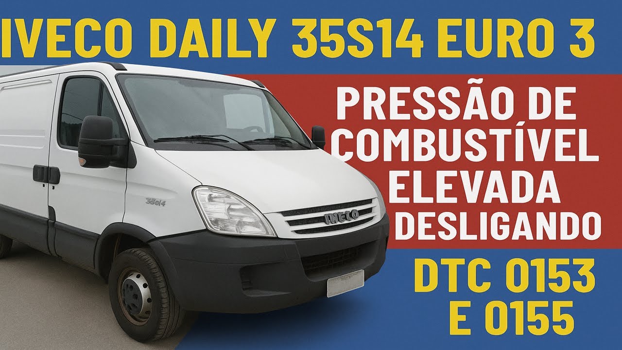 🔧 Iveco Daily 35S14 Euro 3 com Falha: Pressão de Combustível Alta e Desligando Sozinha!