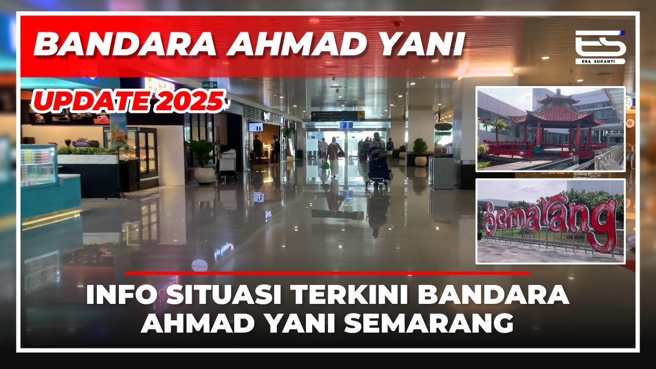 BANDARA AHMAD YANI SEMARANG - INFO SITUASI TERKINI BANDARA AHMAD YANI SEMARANG