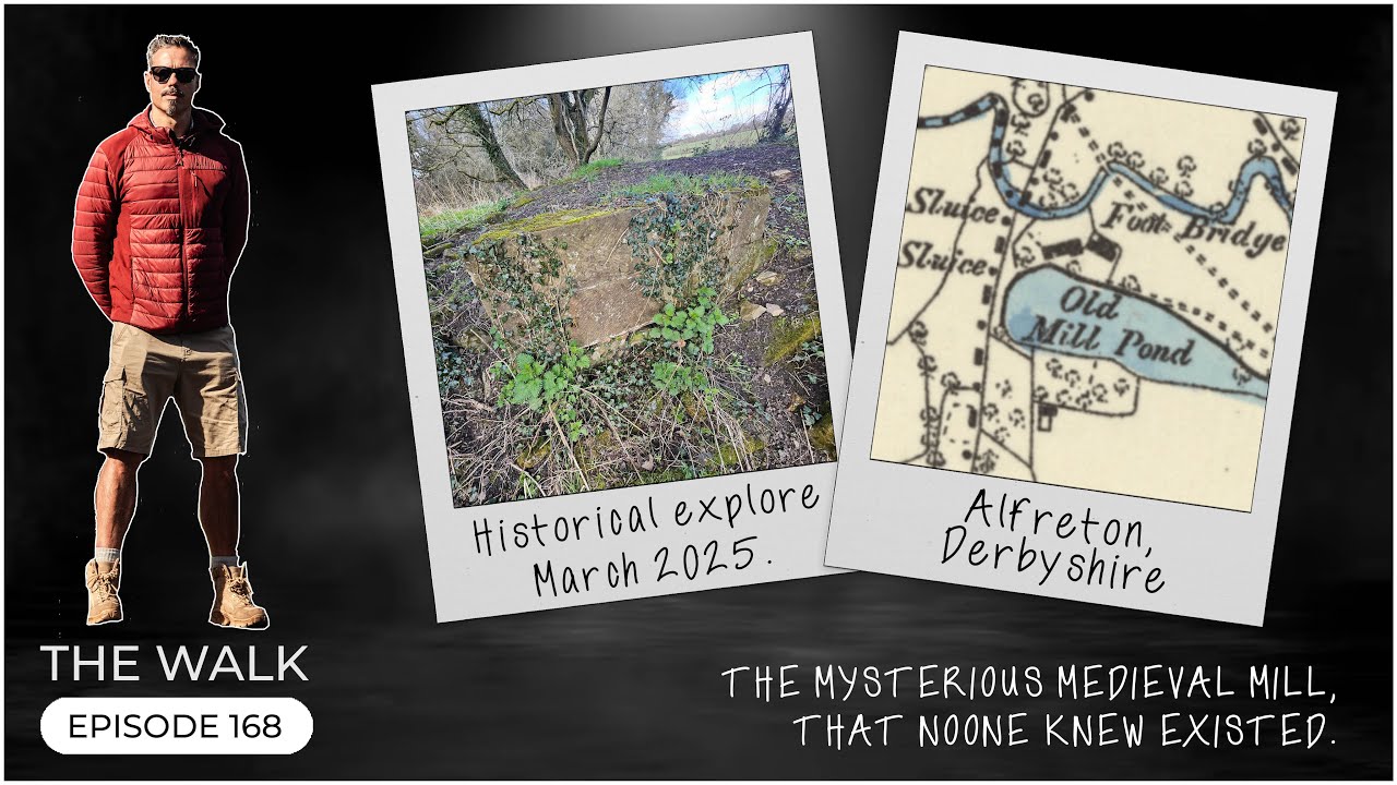 The Walk - EP 168 - The Mysterious Medieval Mill That No-One Knew Existed - Alfreton, Derbyshire