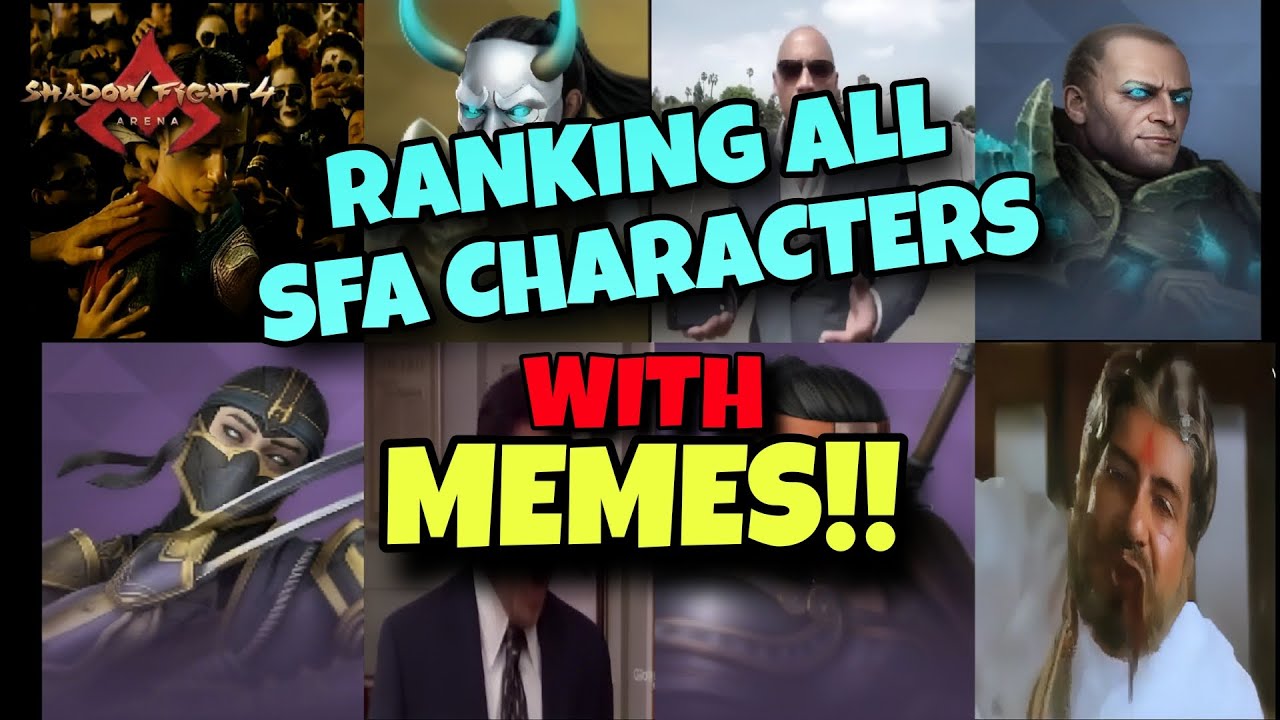 I ranked all sfa characters with memes!! Shadow fight arena 