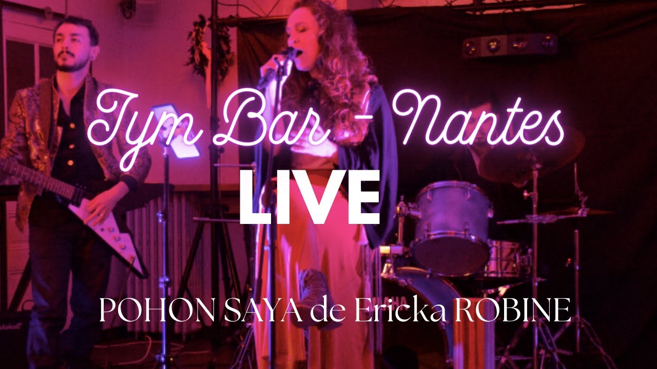 Ericka ROBINE ⟢ Pohon Saya - Extrait concert LIVE ( Jym Bar . Nantes )