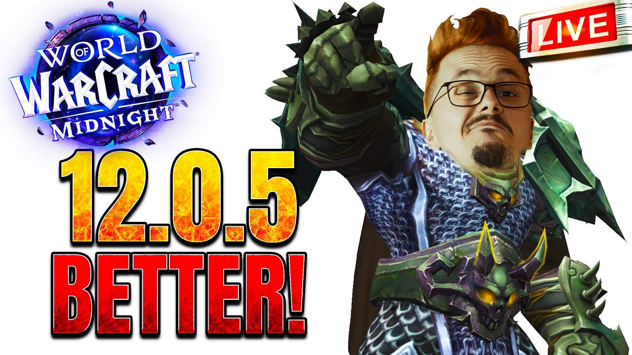 WoW 12.0.5 - Getting Better!
