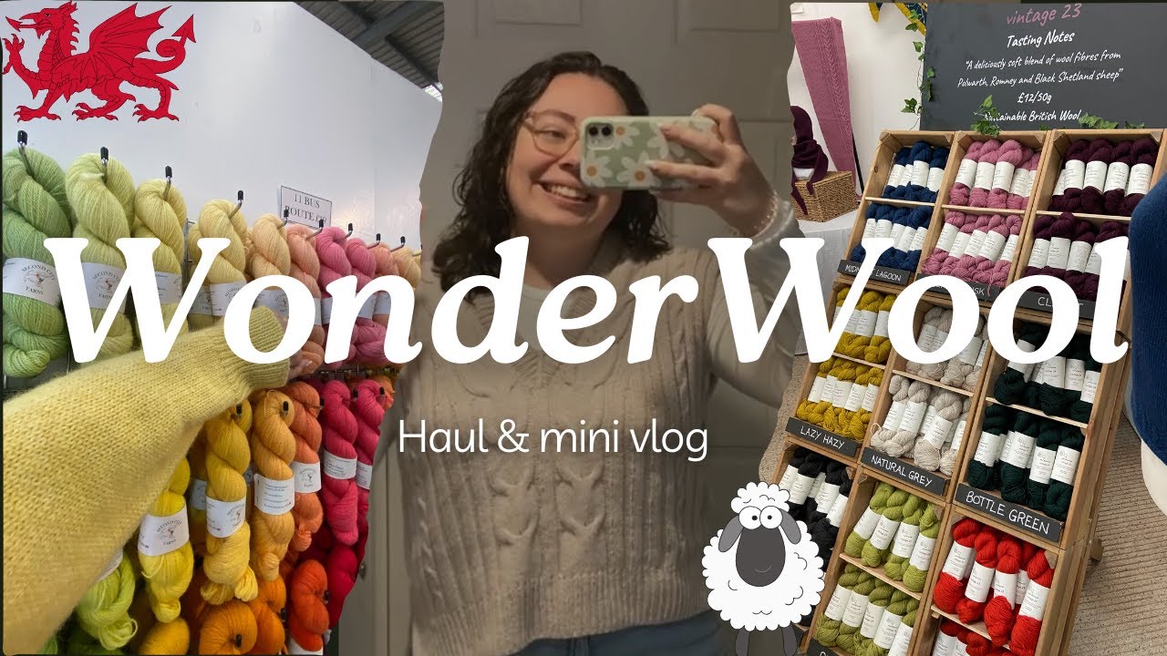 Come to WonderWool Wales with me! 🐑 Yarn festival vlog and haul 🧶
