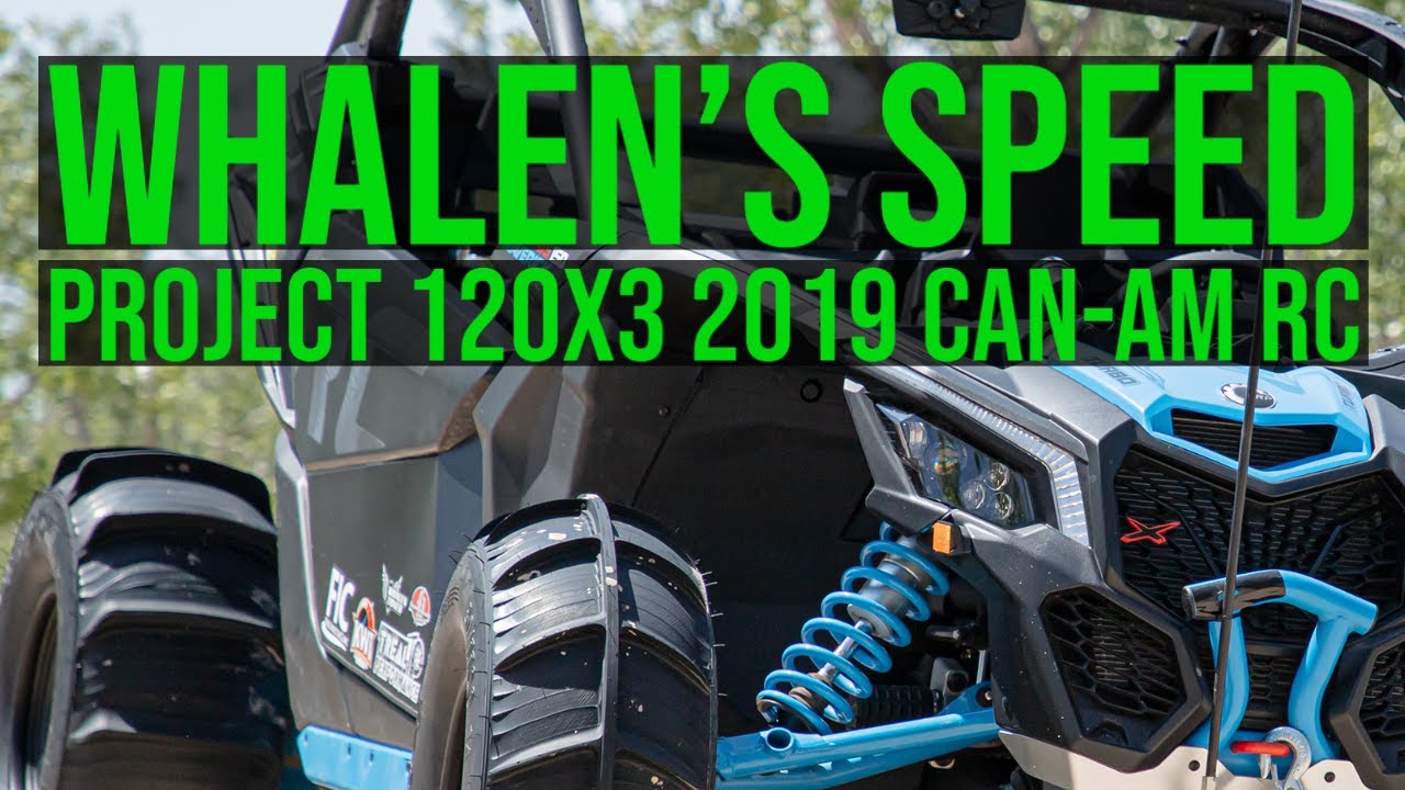 Whalen's Speed: EP1 | Project Can Am 120X3 | New 2019 XRC Can Am X3 Build
