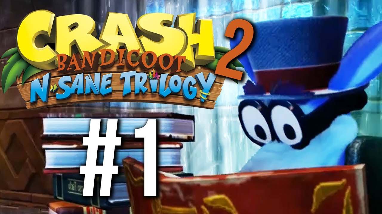 Crash Bandicoot 2 Cortex Strikes Back N Sane Trilogy Gameplay Walkthrough Part 1
