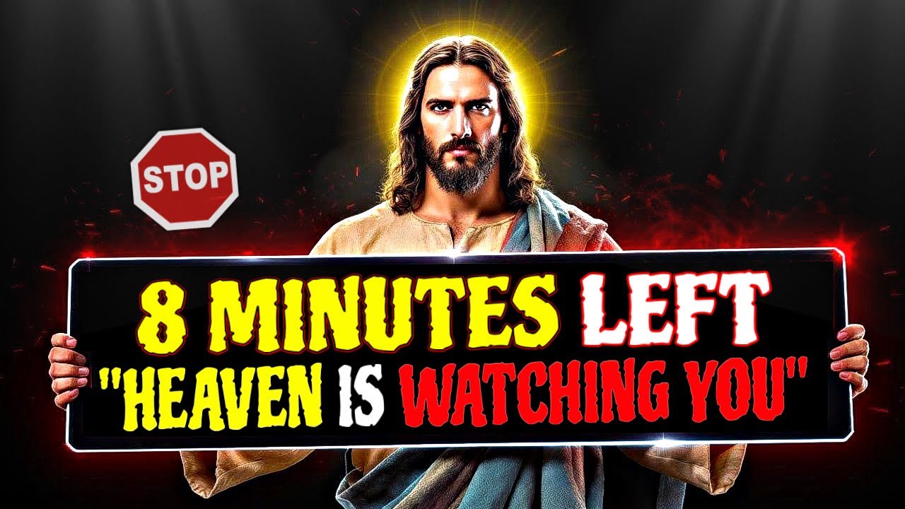 🛑 GOD SAYS;- 8 MINUTES LEFT. HEAVEN JUST SAW WHAT...” | God’s Message👆 EP 3