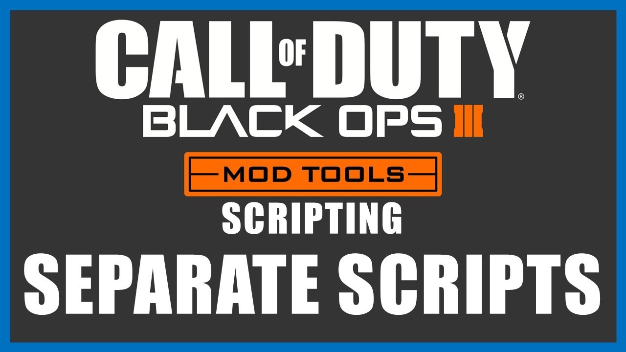 Инструменты для модификации Black Ops 3 (скриптинг) - Разделение скриптовых файлов (разбиение скр...