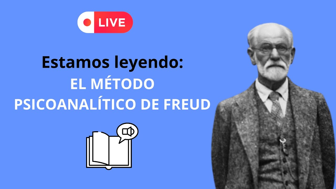 EL MÉTODO PSICOANALÍTICO DE FREUD 1904   -  AUDIOLIBRO COMPLETO DEL TEXTO DE SIGMUND FREUD
