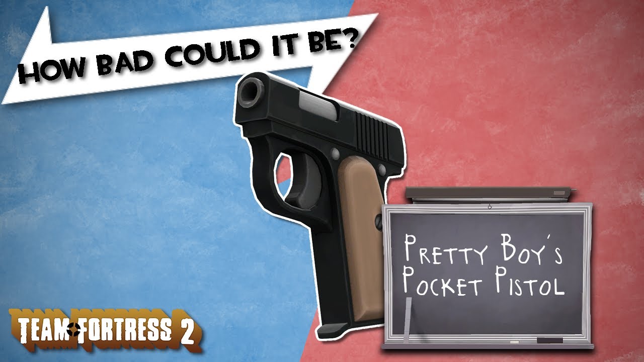[TF2] Pretty Boy's Pocket Pistol: 