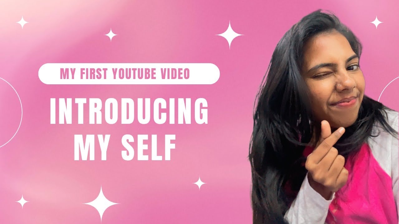 Introducing My Self
