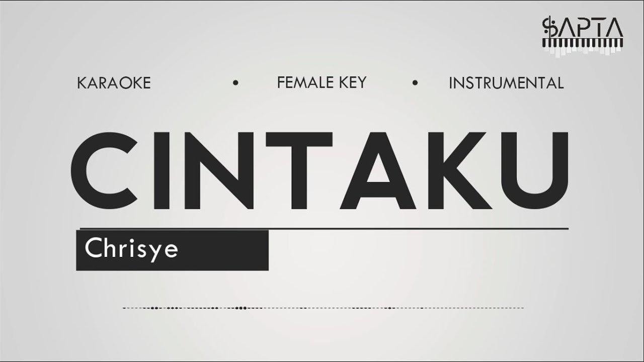 Chrisye - Cintaku (Karaoke  | Female Key | Instrumental )