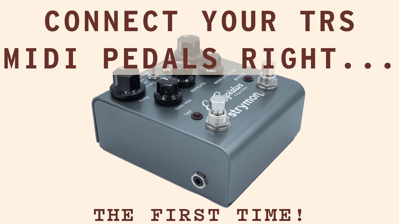 Connect Your TRS Midi Pedals Right The First Time!