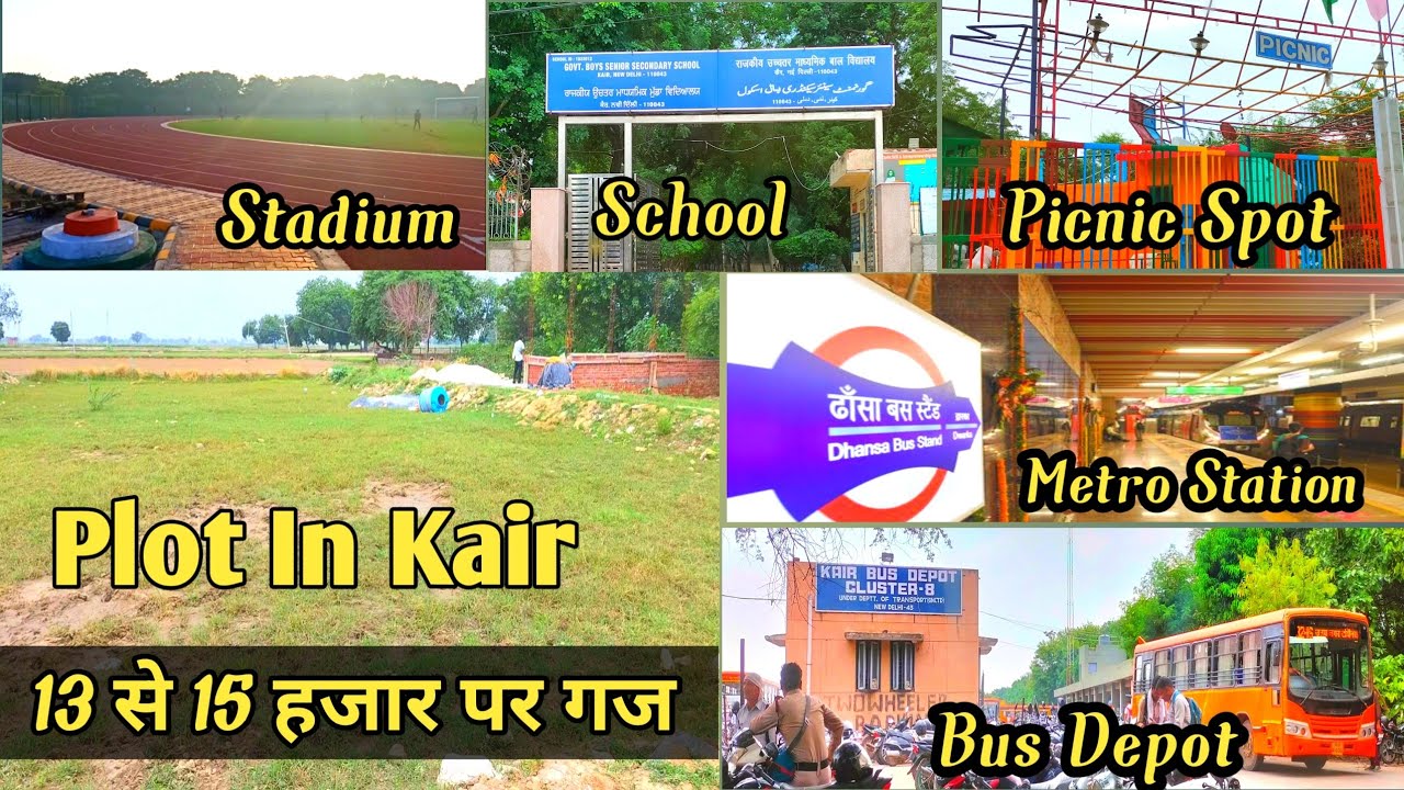 Plot In Kair Delhi | Near Metro Line | Bus Depot | Kair Stadium | Govt.School | Picnic Spot Area