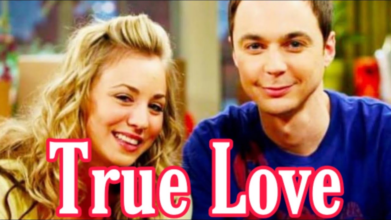True Love// Sheldon and Penny