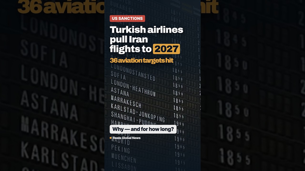 Turkish airlines drop Iran flights until March 2027 &mdash; here's why