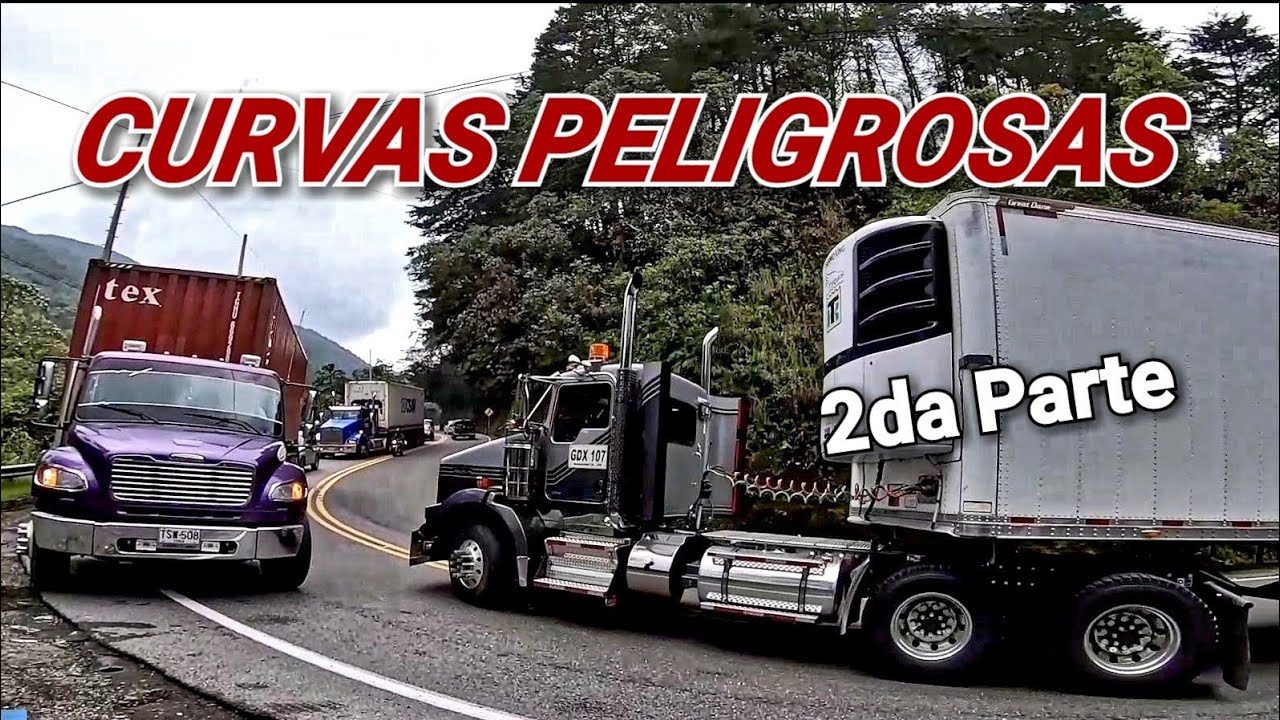 CURVAS PELIGROSAS para las Tractomulas y Camiones | 2da Parte | Medina Trucks