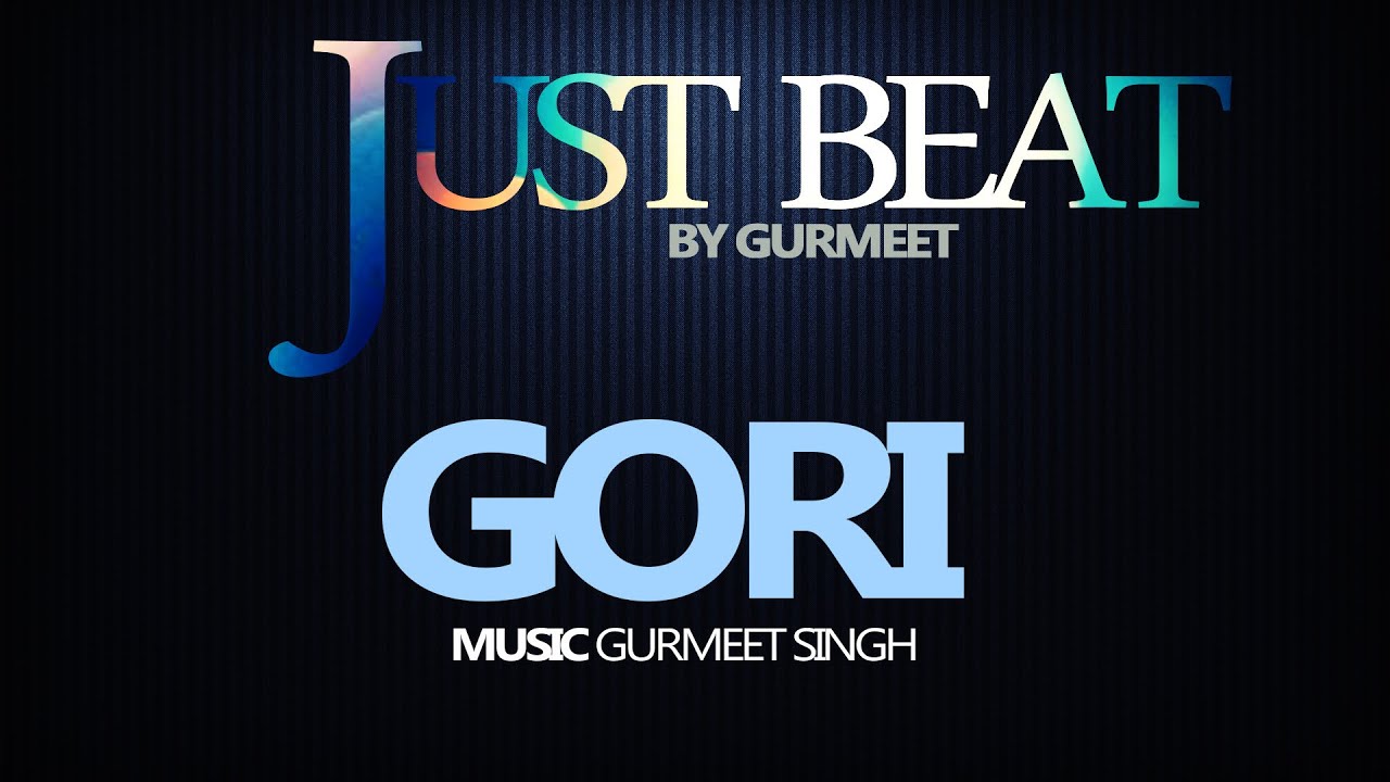 Gurmeet  Singh - Gori